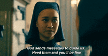 a nun says god sends messages to guide us heed them and you ll be fine
