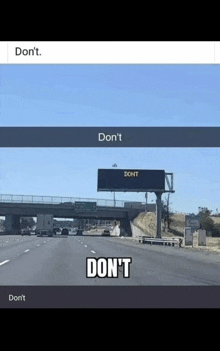 a picture of a highway with a billboard that says do n't