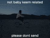 Baby Keem Not Baby Keem Related Please Dont Send GIF