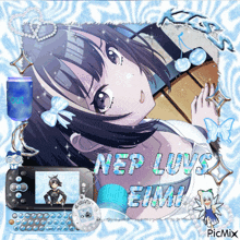 a picture of a girl with nep luvs eimu written in blue