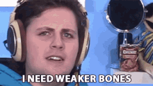I Need Weaker Bones Bones GIF - I Need Weaker Bones Weaker Bones Bones GIFs