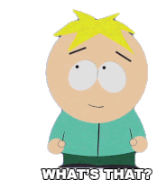 Whats That Butters Stotch Sticker - Whats That Butters Stotch South Park Stickers