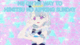 a girl in a white dress is on a stage with the words me on my way to himitsu no aiprin sunday