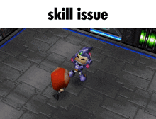a video game character with the words skill issue written above him