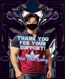 a man wearing a black mask is standing in front of a poster that says thank you for your support