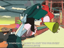 a cartoon of a woman holding a megaphone with the words my sympathy is going to cost you for every condolence