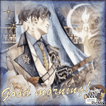 a picture of a man holding a sword with the words good morning written below him
