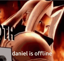 Daniel Daniel Is Offline GIF - Daniel Daniel Is Offline Sephiroth GIFs