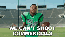 we cant shoot commercials saquon barkley hulu has live sports no commercials today we cant film