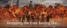 a group of women standing in front of an explosion with the words dropping the time-boxing like on the bottom
