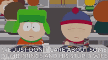 South Park Dumb Prince And Stupid Wife GIF - South Park Dumb Prince And Stupid Wife Kyle GIFs