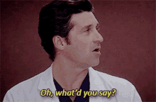 a man in a lab coat is saying oh what 'd you say