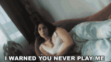 I Warned You Never Play Me Mae Muller GIF