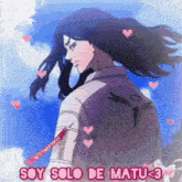 a picture of a man with the words soy solo de matu < 3