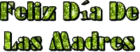 feliz dia de las madres is written in green on a white background