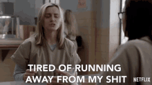 Tired Of Running Away From My Shit Not Scared GIF - Tired Of Running Away From My Shit Not Scared Lets Do It GIFs