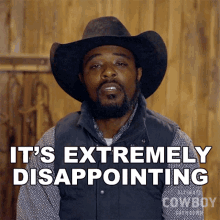 Its Extremely Disappointing Jamon Turner GIF - Its Extremely Disappointing Jamon Turner Ultimate Cowboy Showdown GIFs