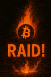 the word raid is on a poster with a burning bitcoin symbol