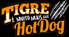 Tigre Hot Dog Claw Mark GIF - Tigre Hot Dog Claw Mark Logo GIFs
