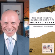 a man in a suit and tie is smiling next to a poster that says " the best mindful customer care tips richard blank "