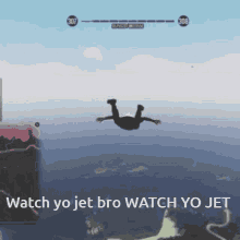 Watch Yo Jet GIF - Watch Yo Jet GIFs