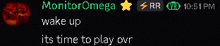 monitoromega wake up its time to play ovr