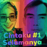 a woman wearing glasses and a scarf is next to a man with the words cintaku # 1 selamanya