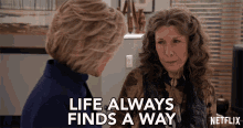 life always finds a way lily tomlin frankie bergstein grace and frankie theres always a way