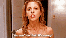 Buffy Faith You Cant Do That Its Wrong GIF - Buffy Faith You Cant Do That Its Wrong GIFs