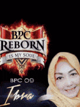 a woman in a scarf is smiling in front of a bpc reborn is my soul logo .
