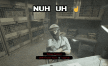a screenshot of a video game with the words nuh uh on the top