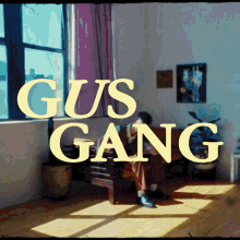 Gus Gang GIF - Gus Gang GIFs