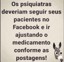 a picture of a donkey with the words os psiquiatras