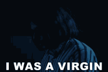 I Was A Virgin Pure GIF - I Was A Virgin Pure Virginal GIFs