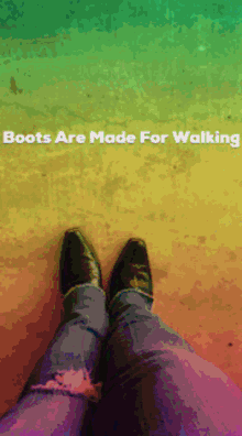 boots pants boots are made for walking