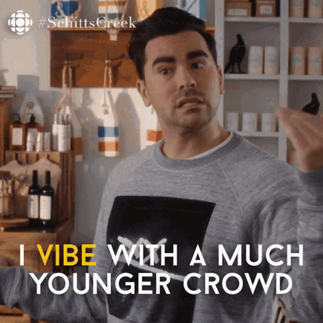 I Vibe With A Much Younger Crown Dan Levy GIF - I Vibe With A Much Younger Crown Dan Levy David GIFs