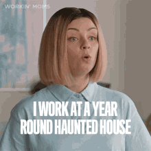 I Work At A Year Round Haunted House Juniper GIF - I Work At A Year Round Haunted House Juniper Workin Moms GIFs