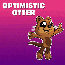 a cartoon otter with the words optimistic otter above him