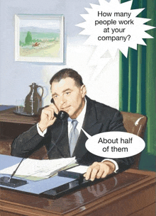 a man sitting at a desk talking on a phone with a speech bubble that says how many people work at your company
