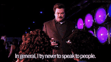 I Try To Never Speak To People Ron Swanson GIF - I Try To Never Speak To People Ron Swanson Parks And Rec GIFs