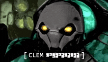 a drawing of a robot with glowing eyes and the words `` clem '' written below it .