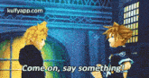 Come On, Say Something.Gif GIF - Come On Say Something Person GIFs