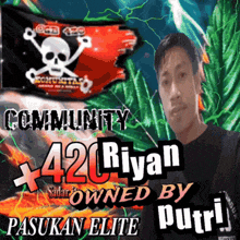a man stands in front of a banner that says community 420 riyan owned by pasukan elite