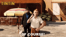 Of Course The Adventures Of Tintin GIF - Of Course The Adventures Of Tintin Definitely GIFs