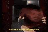 a cartoon of a man with the words kolobok is not the same anymore
