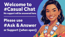 a sign that says welcome to # casual chat on it