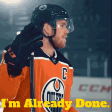 Edmonton Oilers Connor Mcdavid GIF - Edmonton Oilers Connor Mcdavid Im Already Done GIFs