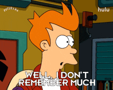 well i don%27t remember much fry billy west futurama i%27m not sure i remember that