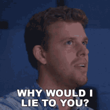 Why Would I Lie To You Corey Vidal GIF - Why Would I Lie To You Corey Vidal Why Would I Not Tell The Truth GIFs
