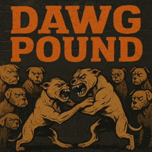 a poster that says " dawg pound " with a red background